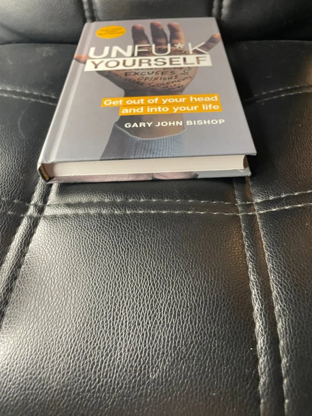 Unfu*k Yourself: Get Out of Your Head and into Your Life – Love Self-Help Guide